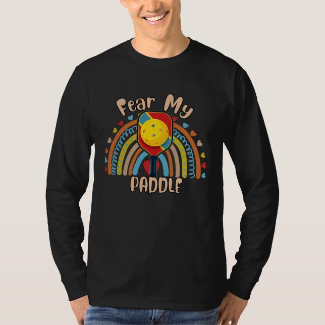 Fear My Paddle Paddleball  Sassy Sarcastic T-Shirt (Front)