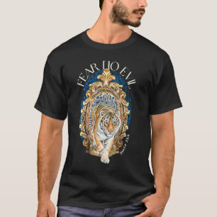 Fear No Evil Christian Tiger Bible Verses Psalm 23 T-Shirt
