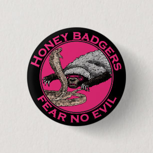 Fear No Evil Pink Honey Badger Badass Animal Art 3 Cm Round Badge