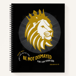 Fear Not Be Not Dismayed Isaiah 41:10 Notebook