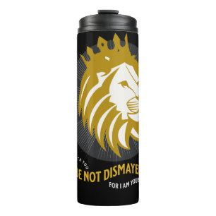 Fear Not Be Not Dismayed Isaiah 41:10 Thermal Tumbler