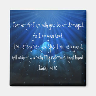 Fear not bible verse Isaiah 41:10 Magnet