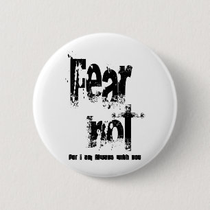 Fear Not Christian 6 Cm Round Badge