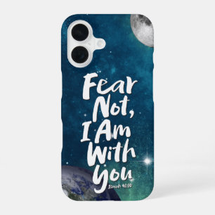 FEAR NOT, faith hope space Christian Isaiah 41:10 iPhone 16 Case