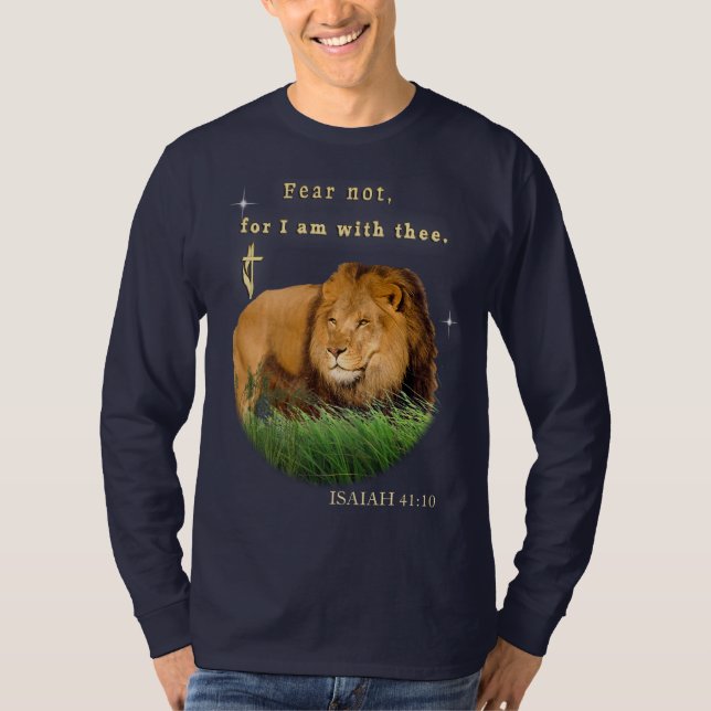 Fear Not for I am with thee T-Shirt (Front)