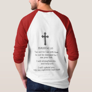 Fear not for I am with thee T-Shirt