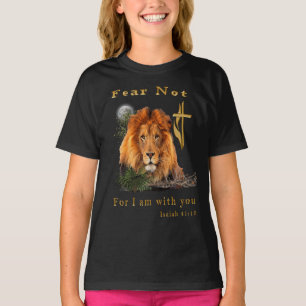 Fear not for I am with Thee T-Shirt