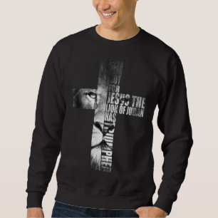 Fear Not For Jesus The Lion Of Judah Has Triumphed Sweatshirt