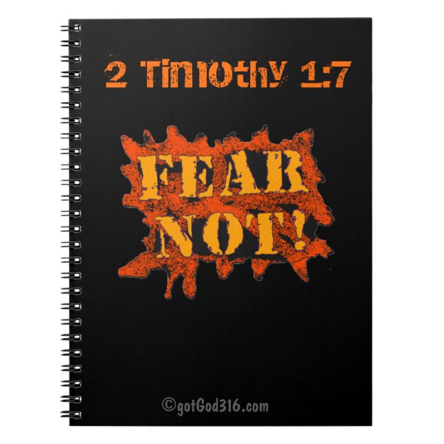 Fear Not gotGod316.com Spiral Notebook (Front)