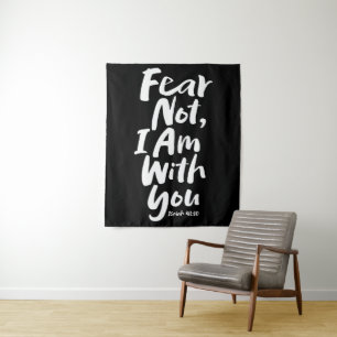 FEAR NOT, I AM with you - Bible Verse Isaiah 41:10 Tapestry
