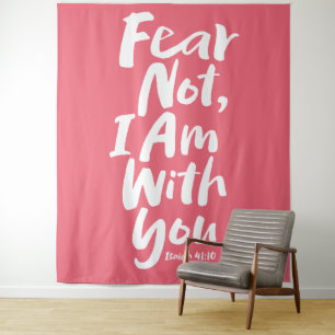 FEAR NOT, I AM with you  Christian Faith God Jesus Tapestry