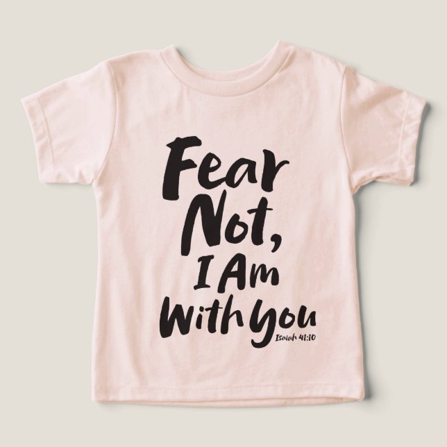FEAR NOT, I AM with you Christian - Isaiah 41:10 (Design Front)