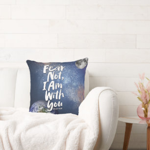 FEAR NOT, I AM with you Christian - Isaiah 41:10 Cushion