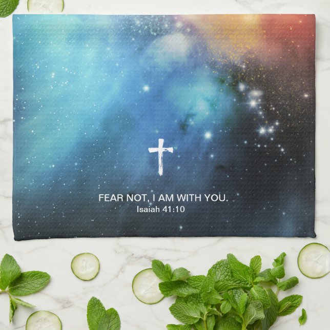 FEAR NOT, I AM with you Jesus God Isaiah 41:10     Tea Towel (Folded)