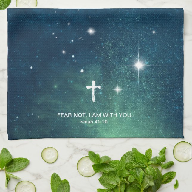 FEAR NOT, I AM with you  Jesus God Isaiah 41:10. Tea Towel (Folded)