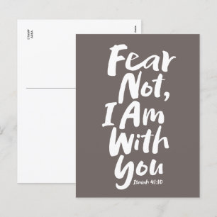 FEAR NOT, I AM with you Religious Faith Isaiah 41 Holiday Postcard