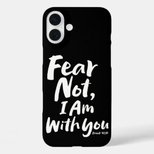 FEAR NOT, I AM with you - Religious Hope God Jesus iPhone 16 Plus Case