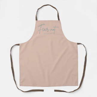 "Fear Not." Isaiah 41:10 Apron