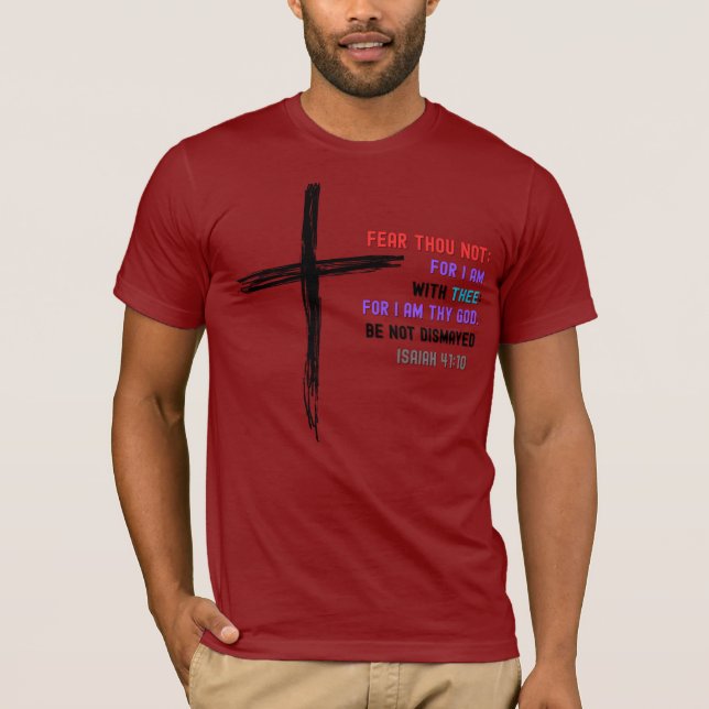 Fear Not — Isaiah 41:10 Bible Verse Shirt (Front)