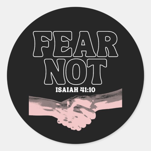 Fear Not – Isaiah 41:10 Classic Round Sticker (Front)