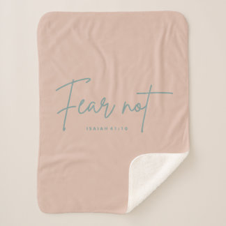 "Fear Not." Isaiah 41:10 Sherpa Blanket