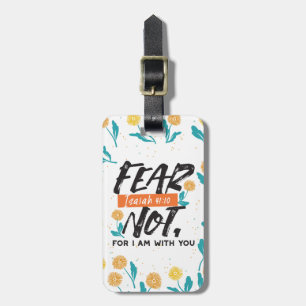 Fear Not Isaiah Bible Verse Inspirational Design Luggage Tag
