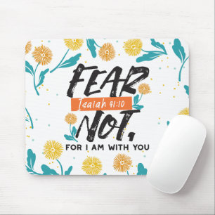 Fear Not Isaiah Bible Verse Inspirational Design Mouse Pad
