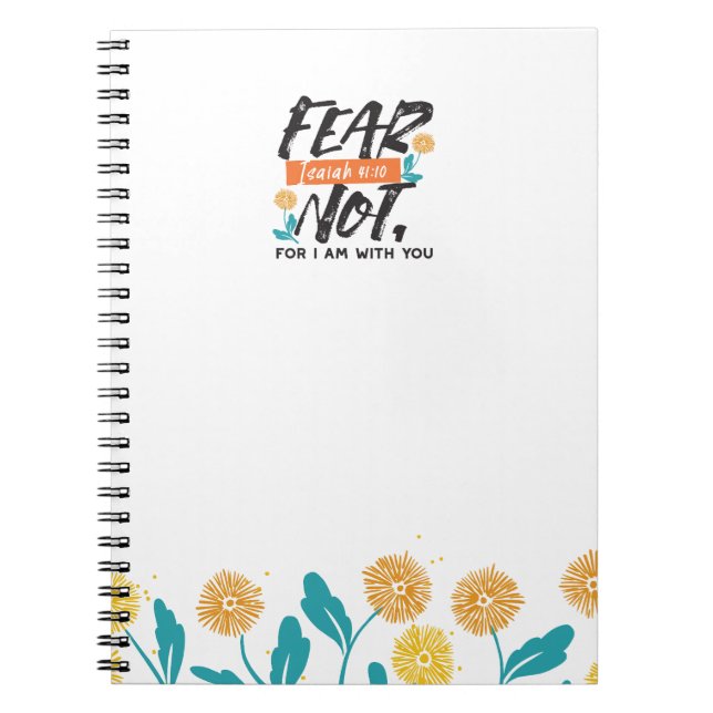 Fear Not Isaiah Bible Verse Inspirational Design Notebook (Front)
