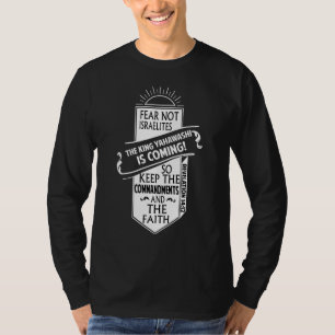 Fear Not Israelites Yahawashi Is Coming Israelite T-Shirt