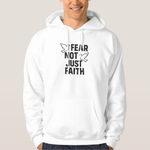Fear Not Just Faith Modern Dove Graphic Hoodie