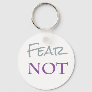 Fear Not Keychain