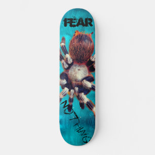 Fear Nothing Cool Tarantula Skateboard