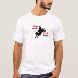 Fear Nothing Risk Everything T-Shirt