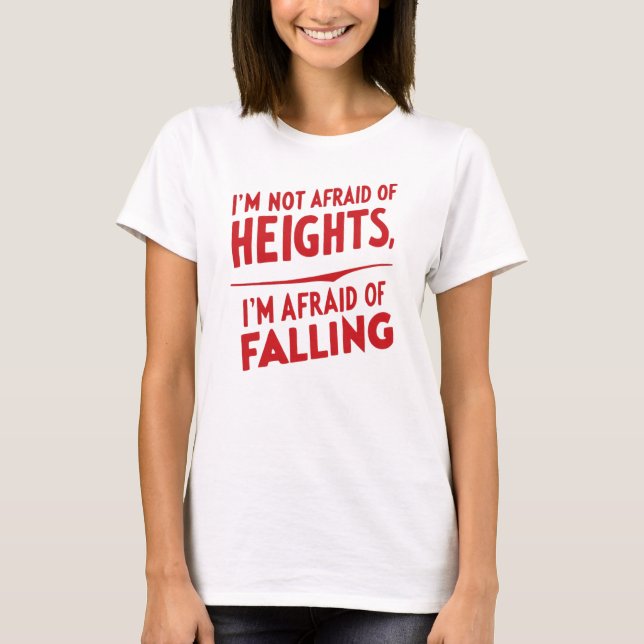 Fear of Falling: A Typography Design T-Shirt (Front)