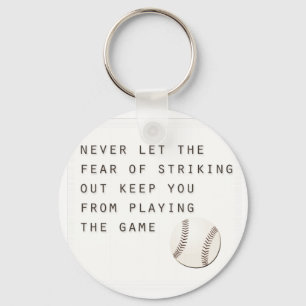 fear of striking out inspirational modern baseball key ring