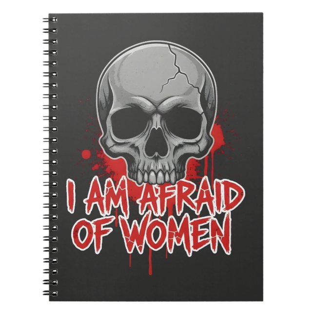 Fear of Women T-Shirt Design Notebook (Front)