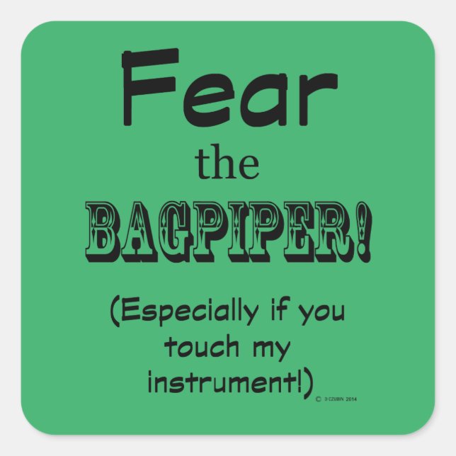 Fear The Bagpiper Square Sticker (Front)