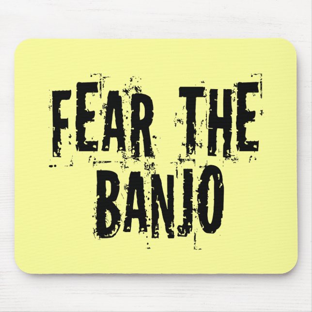 Fear The Banjo Mouse Pad (Front)