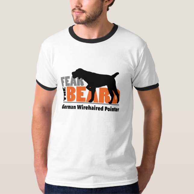 Fear the Beard - German Wirehaired Pointer T-Shirt (Front)