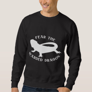 Fear The Bearded Dragon Beardie Sweatshirt