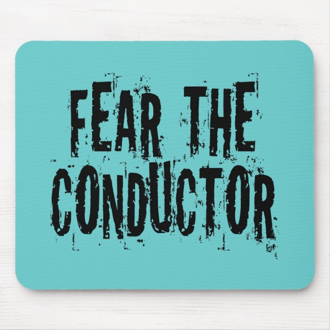 Fear The Conductor Mouse Pad (Front)