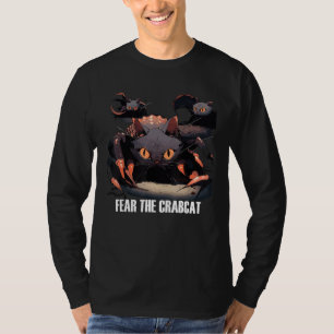 Fear the Crabcat Crab cat Cryptid Cryptozoology T-Shirt