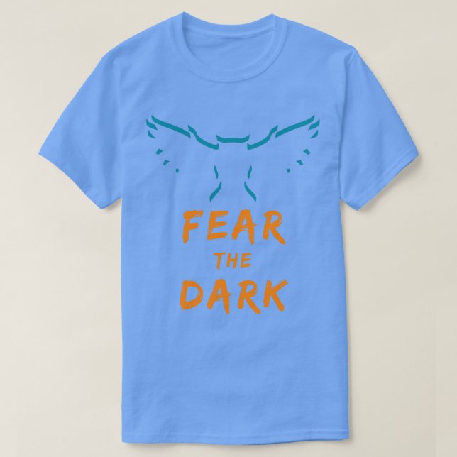 Fear the Dark T-Shirt (Design Front)