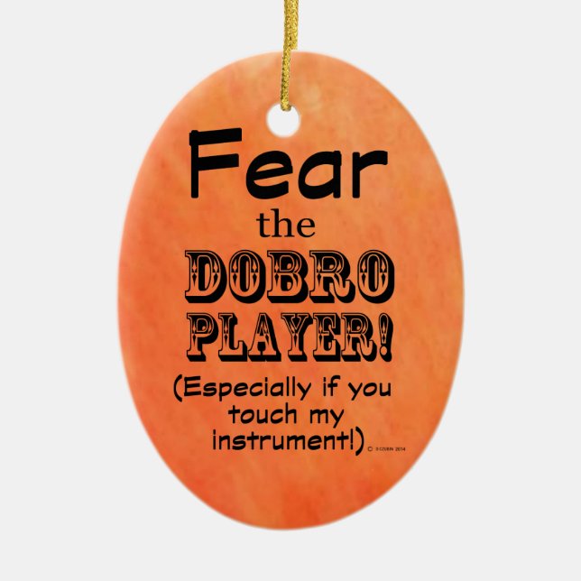 Fear The Dobro Player Ceramic Tree Decoration (Front)