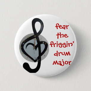 fear the drum major 6 cm round badge