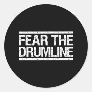 Fear the drumline Marching Band Classic Round Sticker
