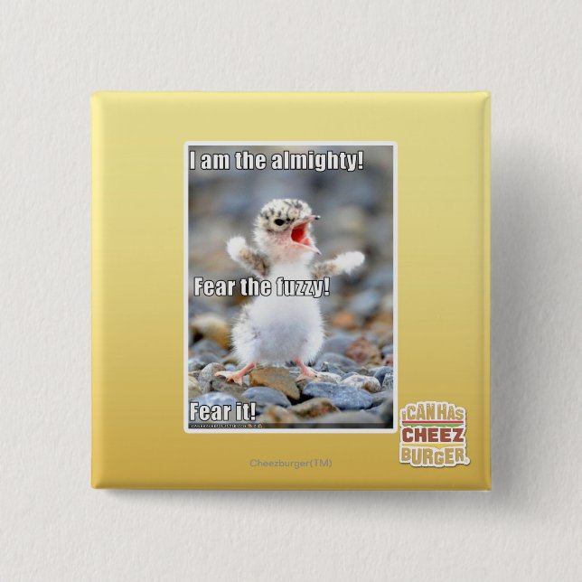 Fear the Fuzzy! 15 Cm Square Badge (Front)
