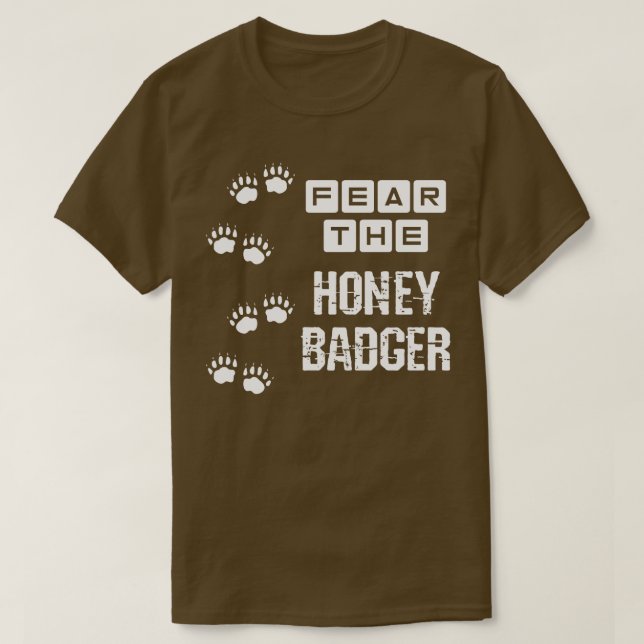 Fear The Honey Badger T-Shirt (Design Front)