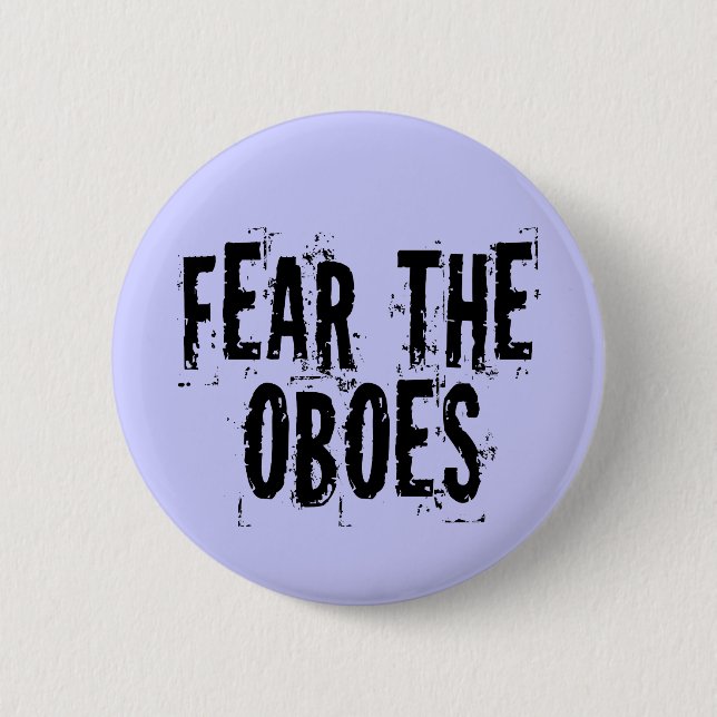 Fear The Oboes Button (Front)