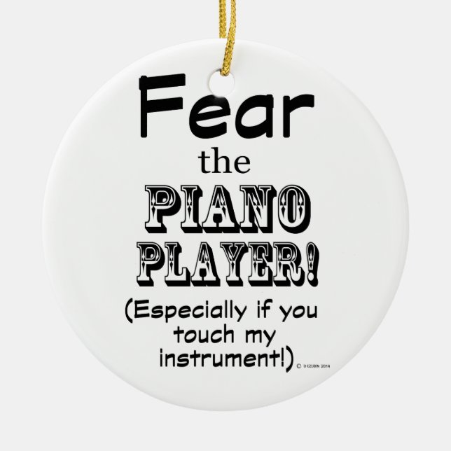 Fear The Piano Player Ceramic Tree Decoration (Front)